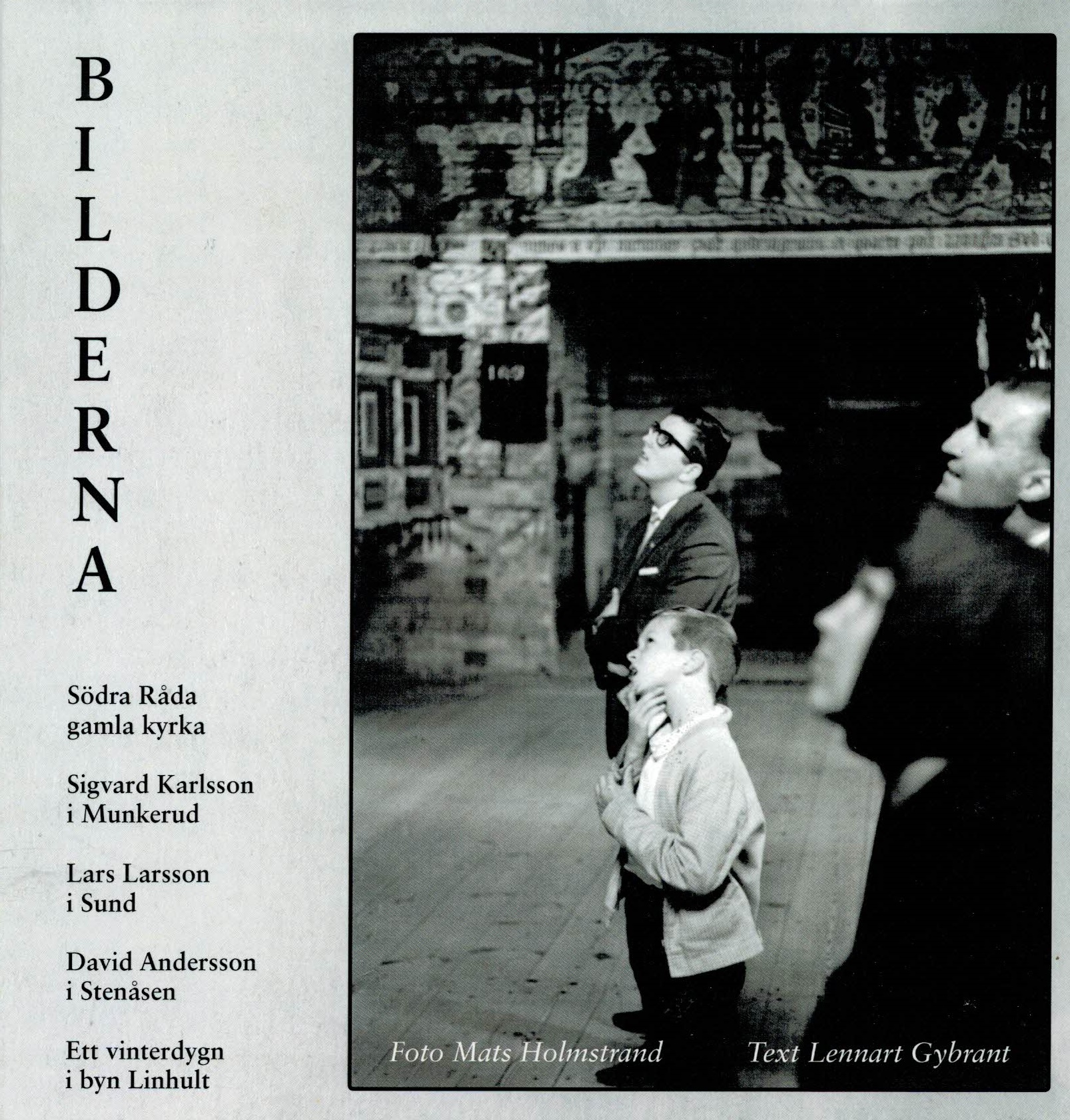 BILDERNA av Mats Holmstrand & Lennart Gybrant
